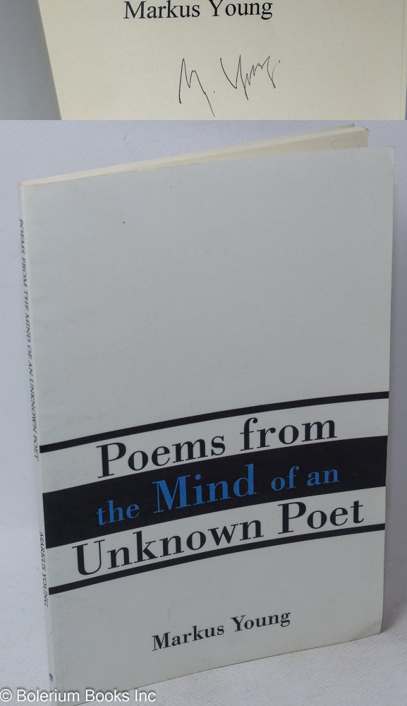 Cat.No: 259586 Poems from the Mind of an Unknown Poet. Markus Young.