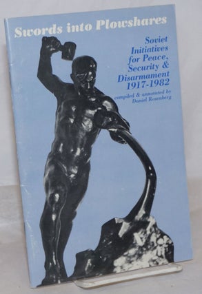 Cat.No: 259602 Swords into plowshares, Soviet initiatives for peace, security &...