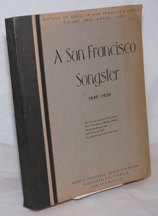 Cat.No: 259654 A San Francisco songster, 1849 - 1939. History of Music Project. United...