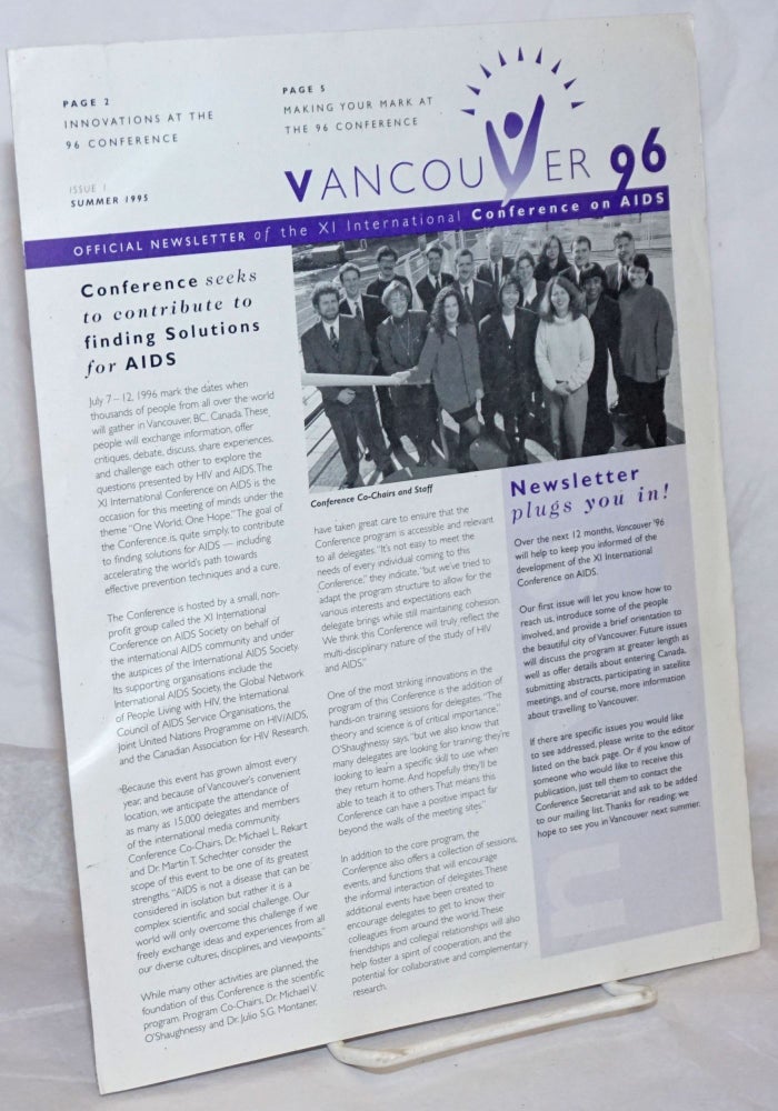Cat.No: 259668 Vancouver 96" official newsletter of the XI International Conference on AIDS; #1, Summer 1995. Robyn Sussel.