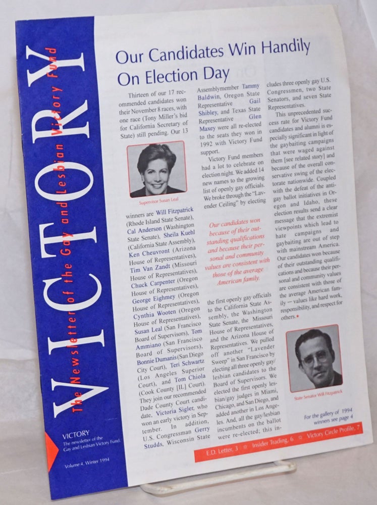 Cat.No: 259676 Victory: the newsletter of the Gay & Lesbian Victory Fund vol. 4, Winter 1994; Our candidates win handily on election day. Kathleen DeBold.