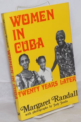 Cat.No: 259774 Women in Cuba: Twenty Years Later; with photographs by Judy Janda....