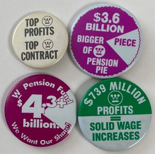 Cat.No: 259778 [Four different pinback buttons related to labor issues at Westinghouse