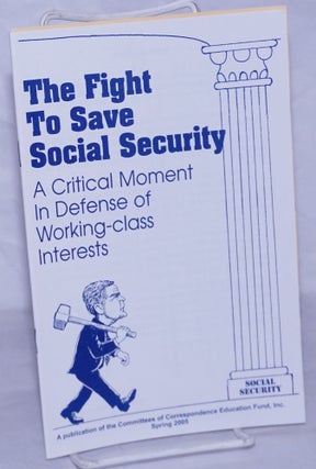 Cat.No: 259810 The Fight to Save Social Security: A critical moment in defense of...