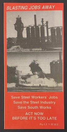 Cat.No: 259845 Blasting Jobs Away: Save Steel Workers' Jobs - Save the Steel Industry -...