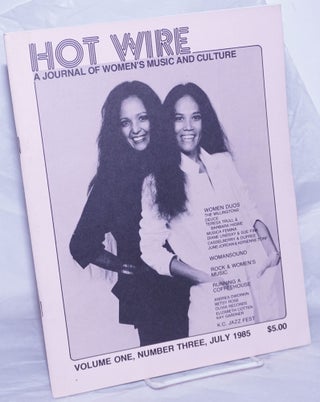 Cat.No: 259923 Hot Wire: a journal of women's music and culture; vol. 1, #3, July 1985;...