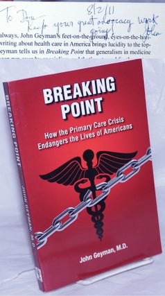 Cat.No: 259932 Breaking Point; How the Primary Care Crisis Endangers the Lives of...