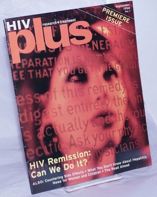 Cat.No: 259955 HIV Plus: research + treatment; #1, September 1998; Premiere issue; HIV...