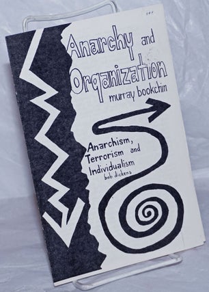 Cat.No: 260061 Anarchy and organization: a letter to the left by Murray Bookchin [with]...