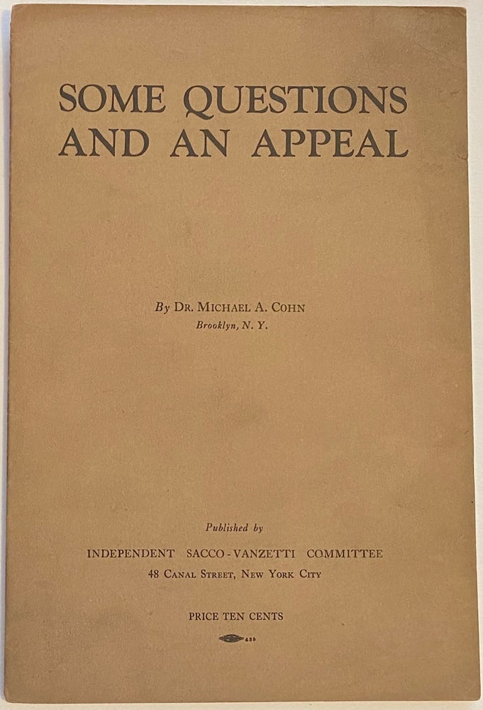 Cat.No: 260183 Some questions and an appeal. Michael A. Cohn.