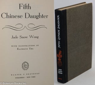 Cat.No: 26025 Fifth Chinese daughter. Jade Snow Wong, Kathryn Uhl