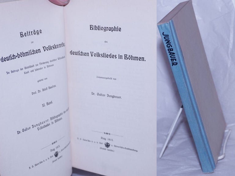Cat.No: 260313 Bibliographie des deutschen Volksliedes in Bohmen. Zusammengestelit von Dr. Gustav Jungbauer. Dr. Gustav Jungbauer Jungbauer.