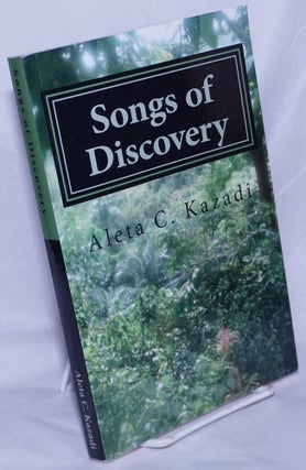 Cat.No: 260355 Songs of Discovery; As We Say We Are. Aleta C. Kazadi