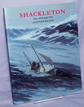 Cat.No: 260413 Shackleton; The Antarctic and Endurance. Jan Piggott
