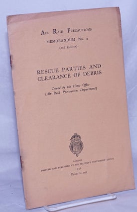 Cat.No: 260465 Rescue Parties and Clearance of Debris. Issued by the Home Office (Air...