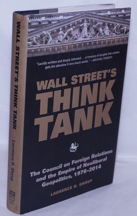 Cat.No: 260479 Wall Street's Think Tank: The Council on Foreign Relations and the Empire...