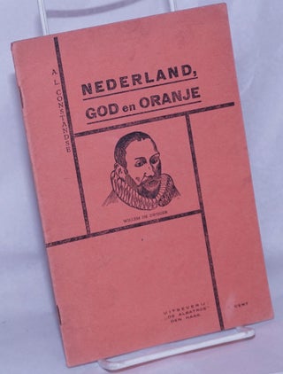 Cat.No: 260496 Nederland, God en Oranje. Anton L. Constandse
