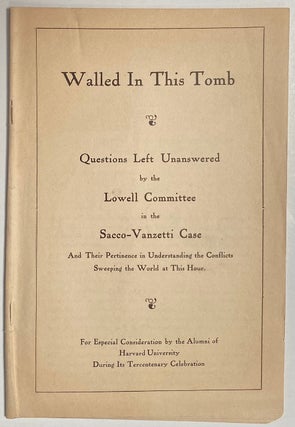 Cat.No: 260605 Walled in this tomb; questions left unanswered by the Lowell Committee in...