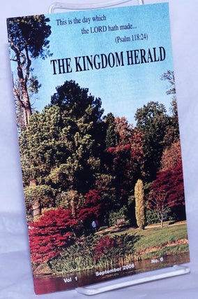 Cat.No: 260674 The Kingdom Herald, vol. 1, no. 6, September, 2008. Constance Cunnigham, ed