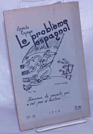 Cat.No: 260807 Le Problème Espagnol. Aristide Lapeyre
