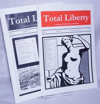 Cat.No: 260817 Total Liberty: A Journal of Evolutionary Anarchism [2 issues