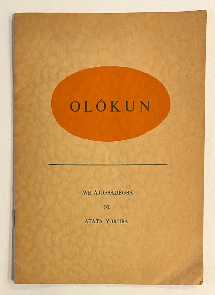 Cat.No: 260821 Olókun; iwe àtìgbàdégbà ni Àtàtà Yoruba (2 September 1960). Adéagbo Akinjógbìn.
