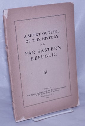 Cat.No: 260822 A short outline of the history of the Far Eastern Republic
