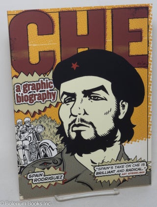 Cat.No: 260873 Che. A Graphic Biography. Edited by Paul Buhle. Spain Rodriguez