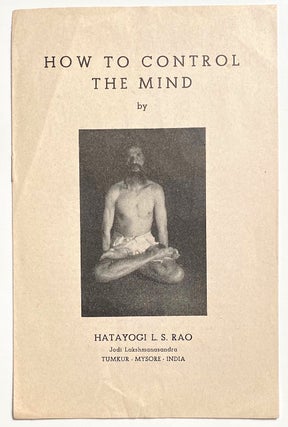 Cat.No: 260876 How to control the mind. L. S. Rao