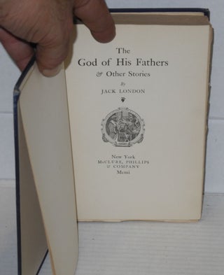 The God of his fathers & other stories.