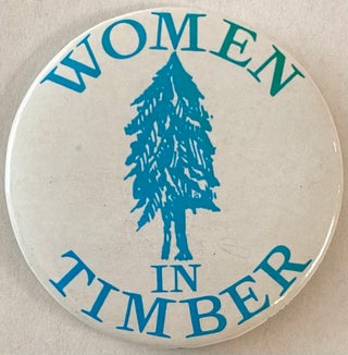 Cat.No: 260980 Women in Timber [pinback button