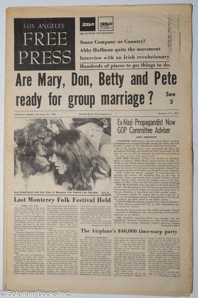Cat.No: 261002 Los Angeles Free Press: vol. 8 #40, #376, Oct 1-7 1971. "Are Marty, Don, Betty and Pete read for group marriage?;" [Headline]. Art Kunkin, publisher and.