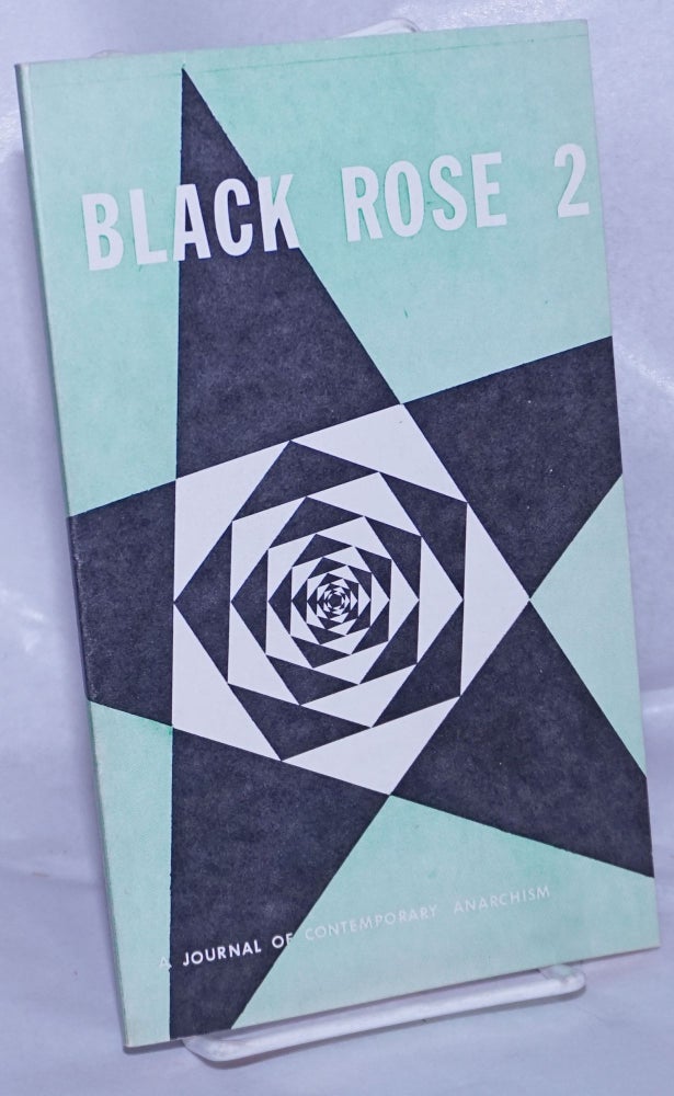 Cat.No: 261230 Black Rose: Journal of Contemporary Anarchism; No. 2, Spring 1975