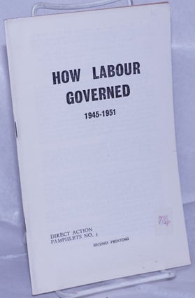Cat.No: 261342 How Labour Governed: 1945-1951