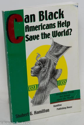 Cat.No: 261448 Can black Americans help save the world? An analytical view of the African...