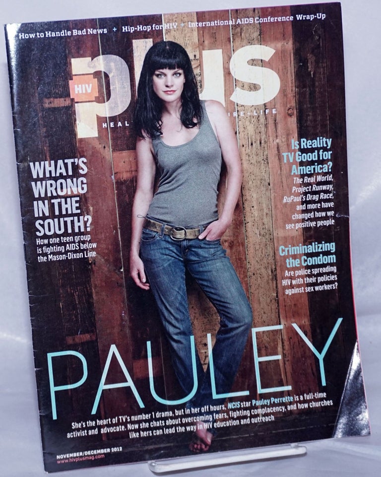 Cat.No: 261627 HIV Plus: research.treatment.life. culture [aka Plus and HIV+] November/December 2012: Pauley Perrette. Diane Anderson-Minshall, Trudy Ring Pauley perrette, Michelle Garcia.
