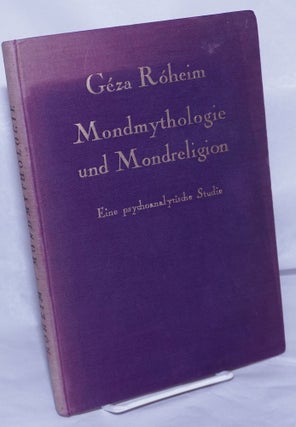 Cat.No: 261737 Mondmythologie und Mondreligion; Eine psychoanalytische Studie....