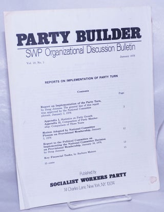 Cat.No: 261763 The Party builder, SWP Organizational Discussion Bulletin. Vol. 10, no....