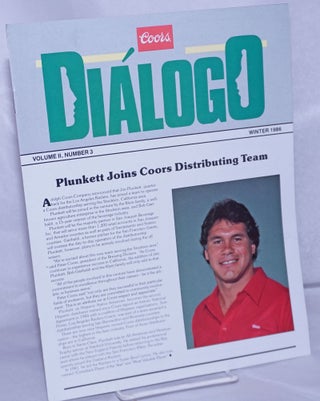 Cat.No: 261837 Coors Diálogo: vol. 2, #3, Winter 1986: Plunkett joins Coors distributing...