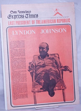 Cat.No: 261917 San Francisco Express Times, vol.1, #23, June 26, 1968: Lyndon Johnson;...