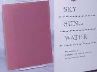 Cat.No: 261936 Sky Sun and Water; The Southwest of Frederick Webb Hodge. Designed and...