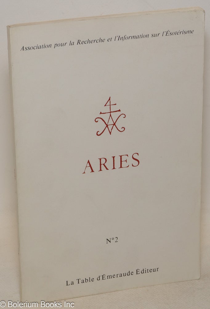 Cat.No: 262001 Aries. No 2. Association pour la Recherche et l'Information sur l'Esoterisme. Antoine Faivre, Roland Edighoffer, Pierre Deghaye.