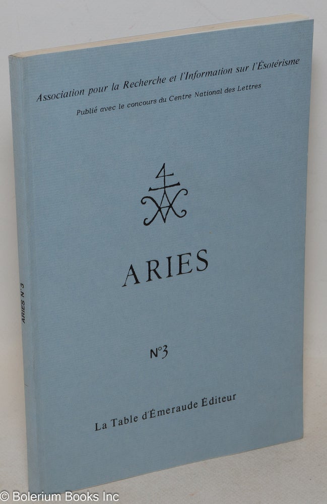 Cat.No: 262002 Aries. No 3. Association pour la Recherche et l'Information sur l'Esoterisme. Antoine Faivre, Roland Edighoffer, Pierre Deghaye.