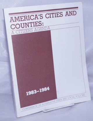 Cat.No: 262018 America's Cities and Counties: A Citizens Agenda, 1983-1984. David Lee...
