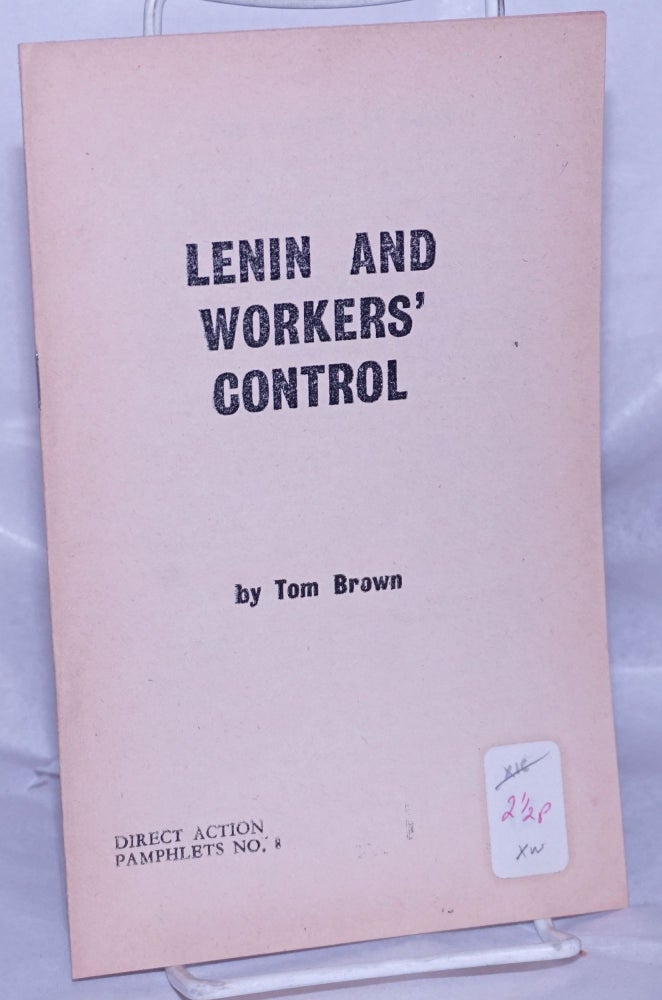 Cat.No: 262040 Lenin and workers' control. Tom Brown.