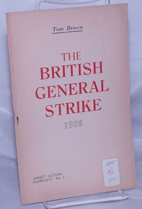 Cat.No: 262043 The British General Strike, 1926. Tom Brown