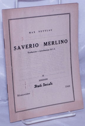 Cat.No: 262066 Saverio Merlino; Traduzione e introduzione di l.f. Max Nettlau, l f., Luce...