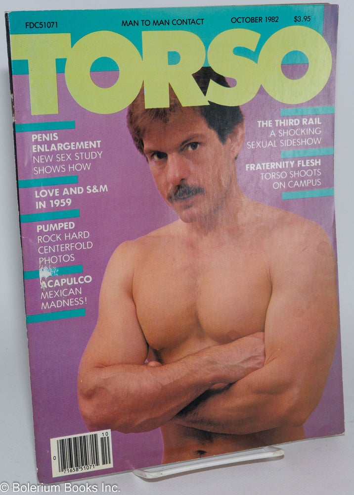 Cat.No: 262075 Torso: man to man contact; vol. 1, #4, October 1982: Acapulco; Mexican Madness! Jeffrey L. Meisner, George Birimisa Leigh W. Rutledge, Suma, Kas Sable, John Preston, Jeff King.