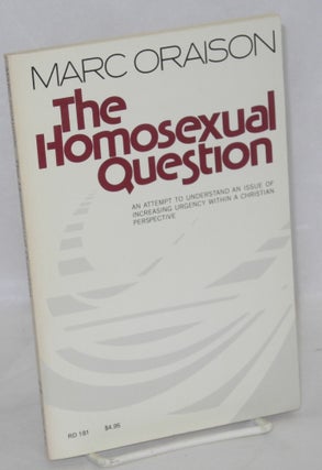 Cat.No: 26215 The homosexual question. Marc Oraison, Jane Zeni Flinn