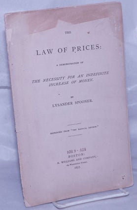 Cat.No: 262361 The law of prices, a demonstration of the necessity for an indefinite...